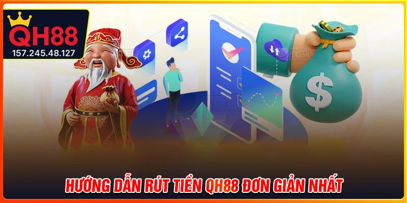 Hướng dẫn rút tiền QH88 trong một nốt nhạc